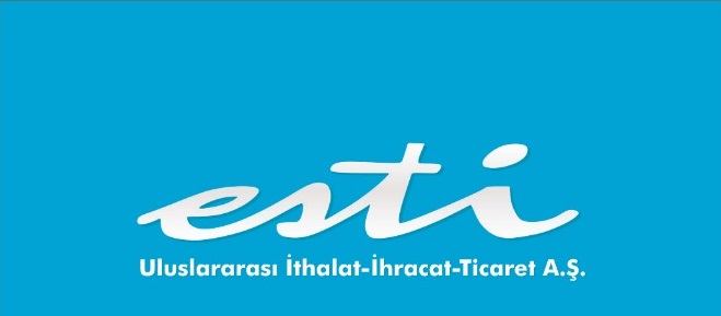 ESTİ ULUSLARARASI İTHALAT İHRACAT A.Ş.